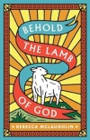 Tract - Behold, the Lamb of God! (pack of 25) 